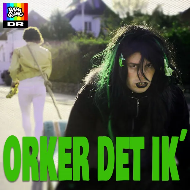 Orker Det Ik' (Fra DR Ramasjangs 