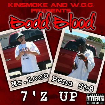 7'z Up by Badd Blood