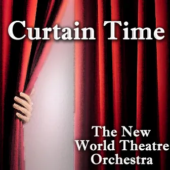 Curtain Time by New World Theatre Orchestra