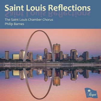 Saint Louis Reflections by Philip Barnes