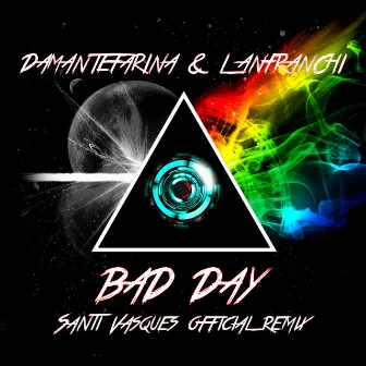 Bad Day - Santi Vasques Official Remix by DamanteFarina