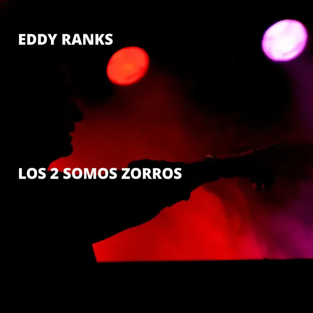 Los 2 Somos Zorros