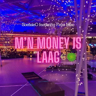 M'n Money Is Laag by Soessieo