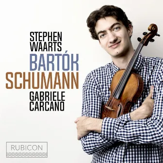 Bartok & Schumann by Stephen Waarts