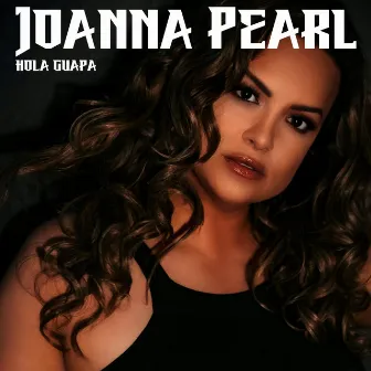 Hola Guapa by Joanna Pearl