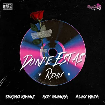 Donde Estas (Remix) by Roy Guerra