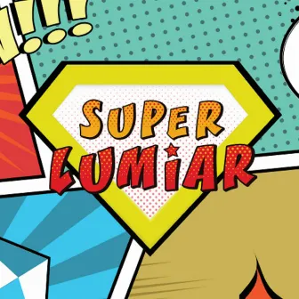 Super Lumiar by Junina Lumiar