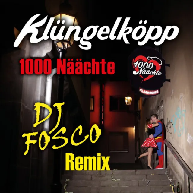 1000 Näächte - DJ Fosco Remix Edit