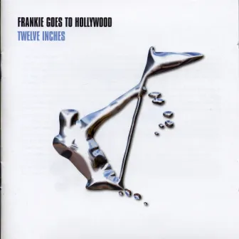 Twelve Inches by Frankie Goes To Hollywood