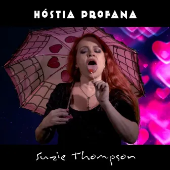 Hóstia Profana by Suzie Thompson