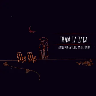 Tham Ja Zara by Arpit Mehta