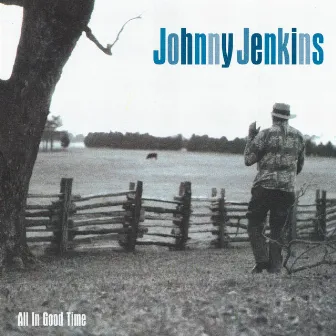 All in Good Time by Johnny Jenkins