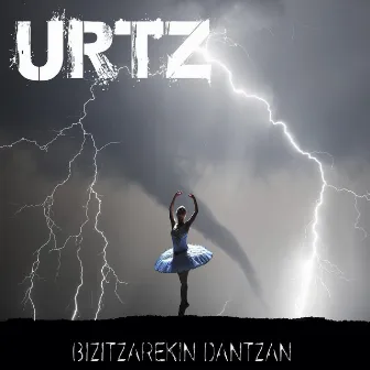 Bizitzarekin Dantzan by Urtz