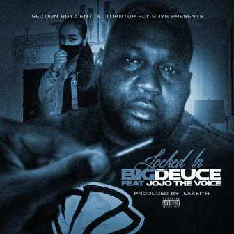 Locked In by Big Deuce