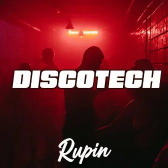 Discotech by Rupin