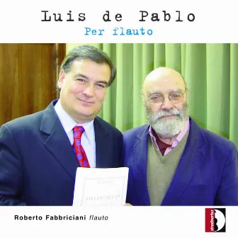 Pablo: Per flauto by Luis de Pablo