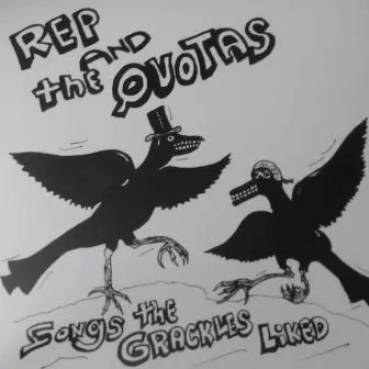 Songs the Grackles Liked by Mike Rep and the Quotas