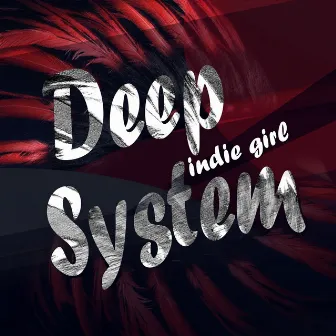 Indie Girl (feat. Jayoh) by DEEPSYSTEM