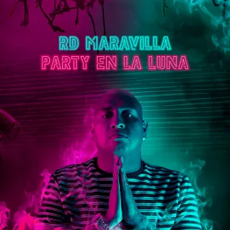 Party en la Luna by RD Maravilla