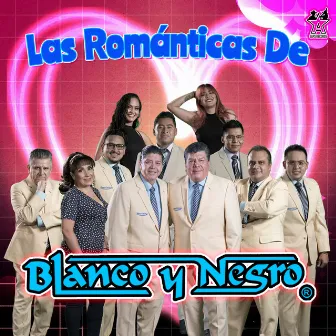 Las Románticas de Blanco y Negro by Blanco Y Negro