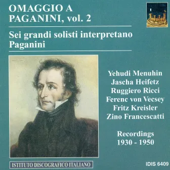 Paganini, N.: Violin Music, Vol. 2 (Heifetz, Kreisler, Menuhin, Ricci, Vecsey) (1930-1950) by Ferenc von Vecsey