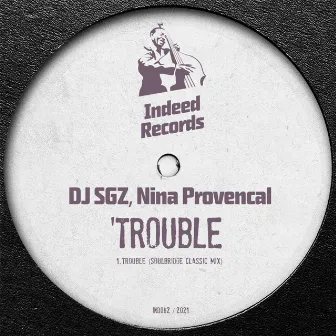 Trouble by DJ SGZ