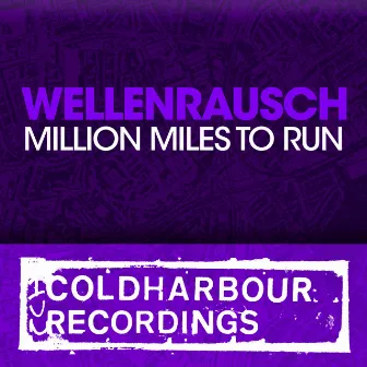 Million Miles To Run by Wellenrausch