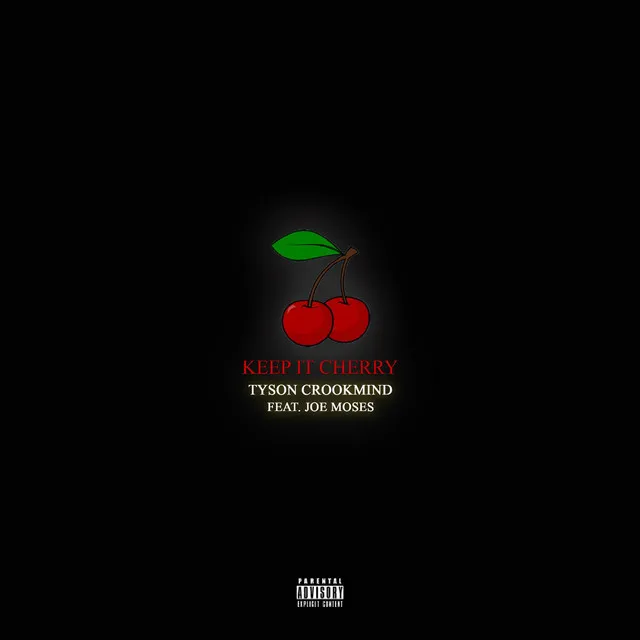 Keep It Cherry (Cherry Vsop) [feat. Joe Moses]