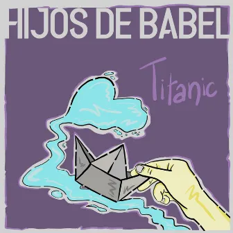 Titanic by Hijos de Babel