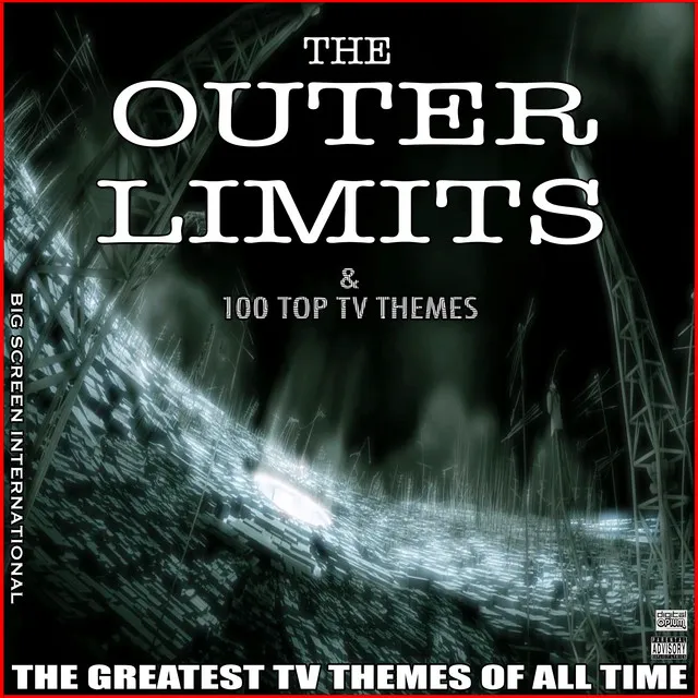 The Outer Limits & 100 Top TV Themes The Greatest TV Themes Of All Time