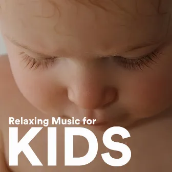 Relaxing Music for Kids by Clive MIller