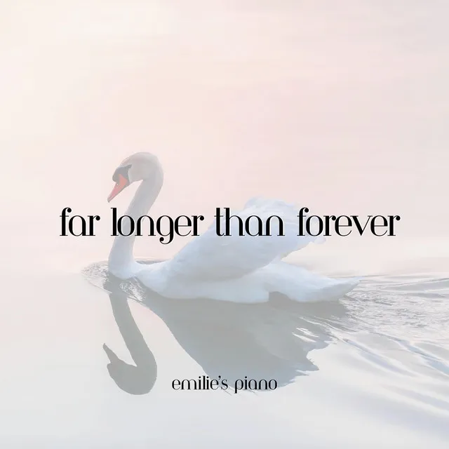 Far Longer Than Forever (The Swan Princess 1994) [Piano Version]