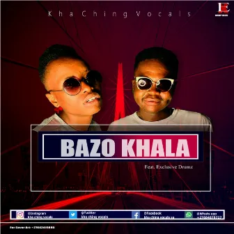 Bazo Khala by Kha Ching Vocals