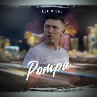 Pompa by Lex Vidal