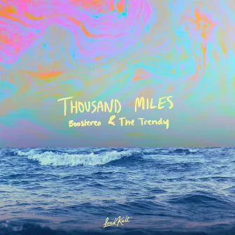 Thousand Miles by The Trendy