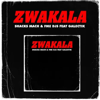 Zwakala by FME DJs