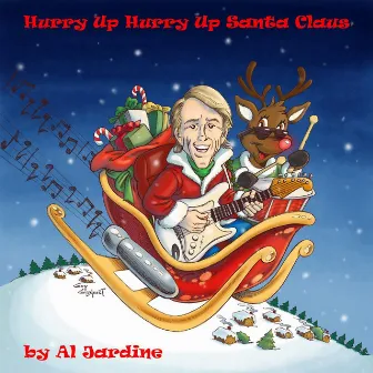 Hurry up Hurry up Santa Claus by Al Jardine