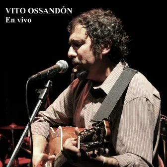 Vito Ossandón (En Vivo) by Vito Ossandón