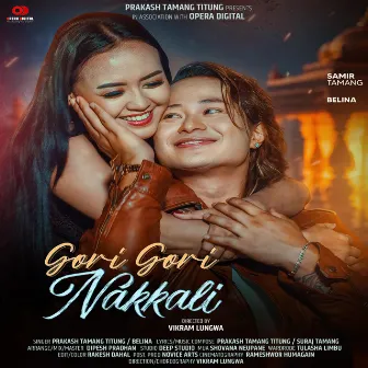 Gori Gori Nakkali by Prakash Tamang Titung