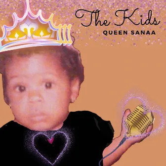 The Kids by Queen Sanaa