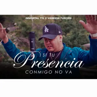 Si Tu Presencia Conmigo No Va (Special Version) by Inmortal TYL