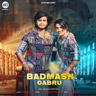 Badmash Gabru by Amit Baisla