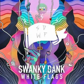 WHITE FLAGS by SWANKY DANK