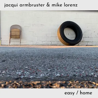 Easy / Home by Jacqui Armbruster