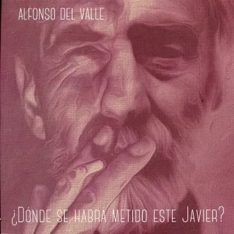 ¿Dónde Se Habrá Metido Este Javier? by Alfonso del Valle