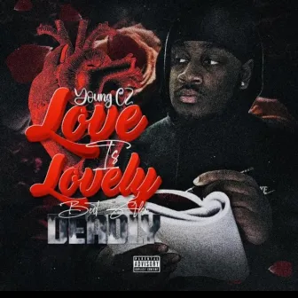 Love Is Lovely, But Also Deadly by Young CZ