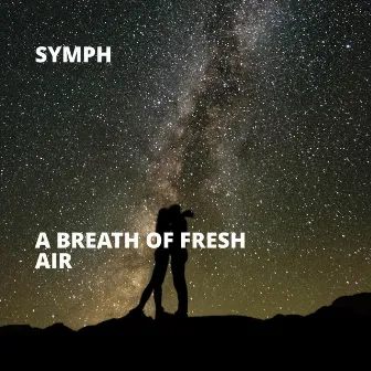 A Breath of Fresh Air by Symph