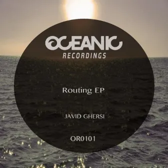 Routing EP by Javid Ghersi