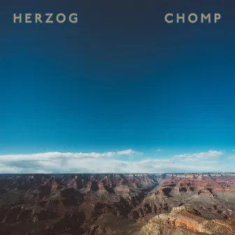 Herzog / Chomp by Herzog