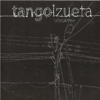 Tangoizueta by Adrián Goizueta